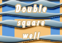 Double square well potential